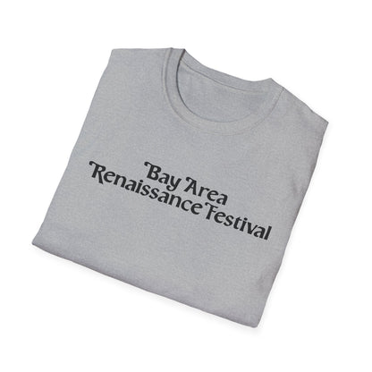 Bay Area Renaissance Festival Softstyle T-Shirt