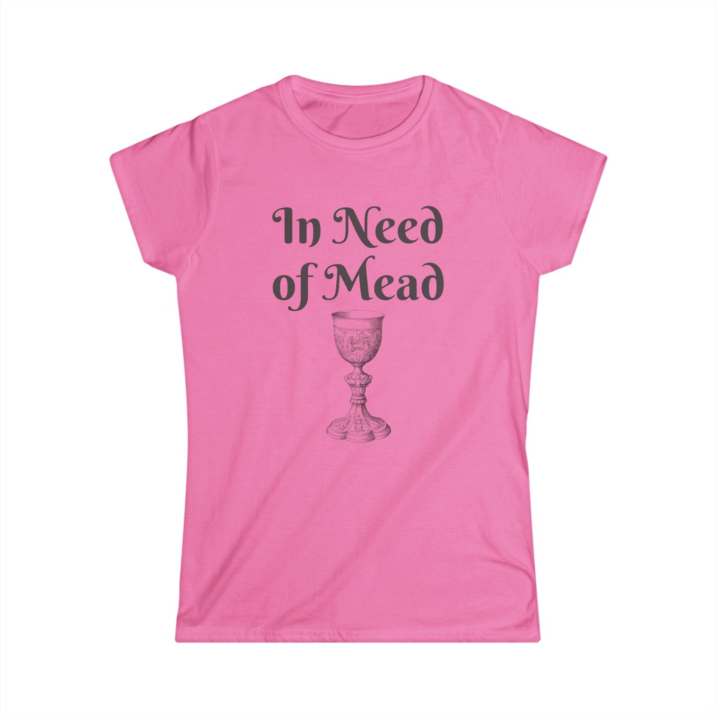 In Need of Mead Women's Tee