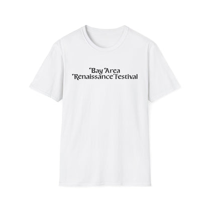Bay Area Renaissance Festival Softstyle T-Shirt
