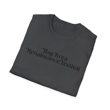 Bay Area Renaissance Festival Softstyle T-Shirt