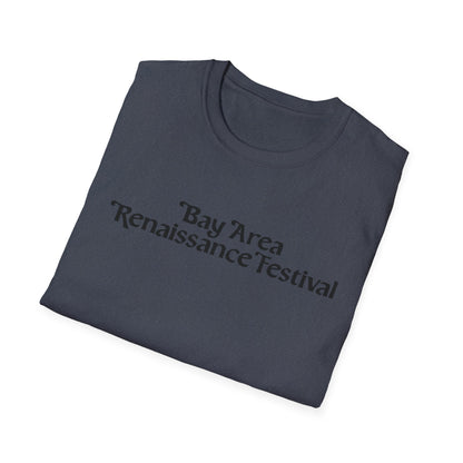 Bay Area Renaissance Festival Softstyle T-Shirt