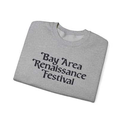 Bay Area Renaissance Festival Sweatshirt- Crewneck